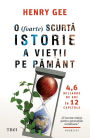 O foarte scurta istorie a vietii pe pamant: 4,6 miliarde de ani în 12 capitole