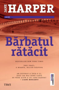 Title: Barbatul ratacit, Author: Jane Harper