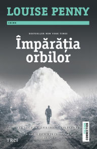 Title: Imparatia orbilor, Author: Louise Penny