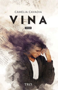 Title: Vina, Author: Camelia Cavadia