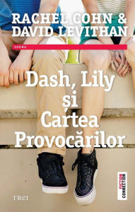 Title: Dash, Lily si cartea provocarilor, Author: Rachel Cohn