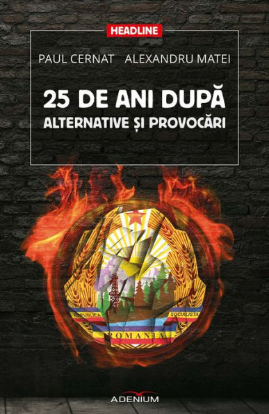 25 de ani dupa. Alternative ?i provocari