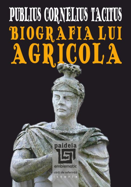 Biografia Lui Agricola By Publius Cornelius Tacitus Ebook Barnes