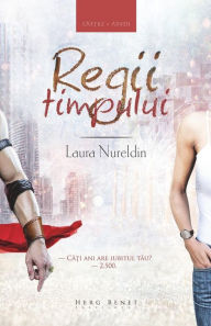 Title: Regii timpului, Author: Laura Nureldin