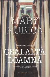 Title: Cealalta doamna, Author: Mary Kubica