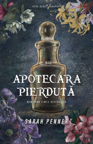 Title: Apotecara pierduta, Author: Sarah Penner