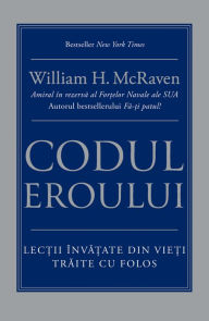 Title: Codul eroului, Author: William H. McRaven