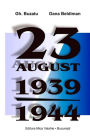 23 august 1939-1944. România ?i proba bumerangului