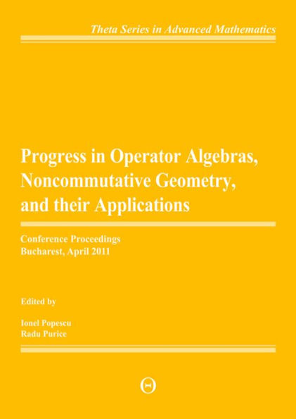 Progress in Operator Algebras, Noncommutative Geometry, and their Applications