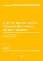 Progress in Operator Algebras, Noncommutative Geometry, and their Applications