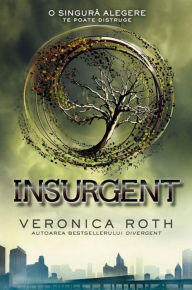 Title: Insurgent, Author: Veronica Roth