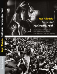Title: Top t Buzau: Festivalul Rezistentei rock, Author: Nelu Stratone