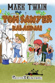 Title: Tom Sawyer Kalandjai, Author: Mark Twain