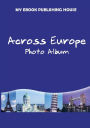 Across Europe - Photo Album