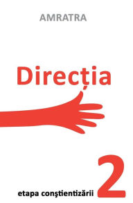Title: Directia - Etapa Constientizarii, Author: Amratra