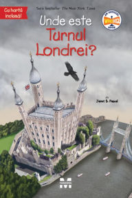 Title: Unde este Turnul Londrei?, Author: Janet B. Pascal