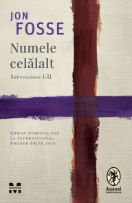 Title: Numele celalalt: Septologie I-II, Author: Jon Fosse