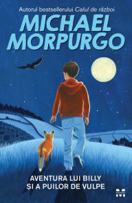 Title: Aventura lui Billy si a puilor de vulpe, Author: Michael Morpurgo