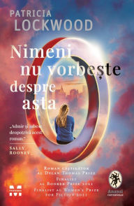 Title: Nimeni nu vorbeste despre asta, Author: Patricia Lockwood