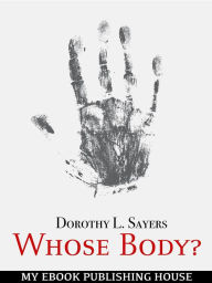 Title: Whose Body?, Author: Dorothy L. Sayers