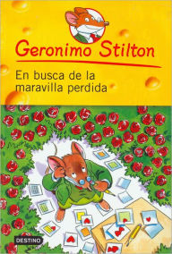En busca de la maravilla perdida (All Because of a Cup of Coffee: Geronimo Stilton Series #10)