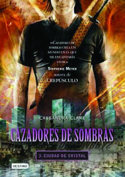 Ciudad de cristal. Cazadores de sombras 3 (City of Glass)