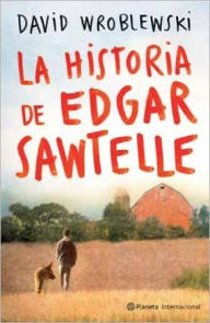 La historia de Edgar Sawtelle: The Story of Edgar Sawtelle