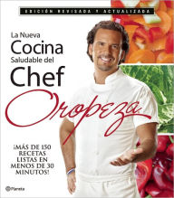 La nueva cocina saludable del Chef Oropeza