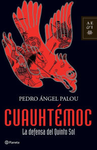 Title: Cuauhtémoc, Author: Pedro Ángel Palou