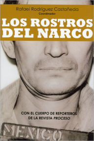 Los Rostros del Narco