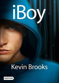 Title: iBoy, Author: Kevin Brooks