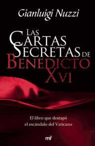 Las cartas secretas de Bendicto XVI