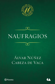 Title: Naufragios, Author: Álvar Núñez Cabeza de Vaca