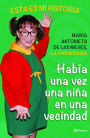 Habia una vez una nina en una vecindad