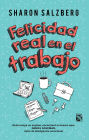 Felicidad real en el trabajo: Quien tenga un empleo, encontrará un tesoro aquí