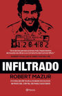 Infiltrado: Mi vida secreta en lo bancos sucios detrás del cártel de Pablo Escobar