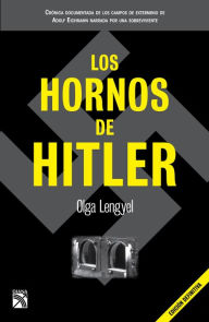 Title: Los hornos de Hitler, Author: Olga Lengyel