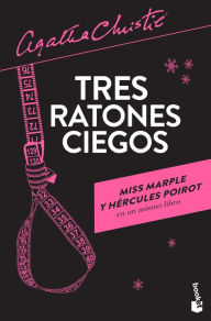 Title: Tres ratones ciegos / Three Blind Mice, Author: Agatha Christie