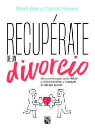 Title: Recuperate de un divorcio, Author: Rye
