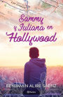 Sammy y Juliana en Hollywood