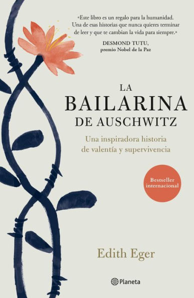 La bailarina de Auschwitz (Edición mexicana): Una inspiradora historia de valentía y supervivencia