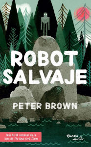 Title: Robot salvaje / The Wild Robot, Author: Peter Brown