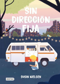 Title: Sin dirección fija, Author: Susin Nielsen