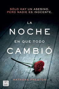 Title: La noche en que todo cambió (The Cabin), Author: Natasha Preston