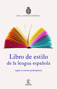 Title: Libro de estilo de la lengua española, Author: Real Academia Espa ola Real Academia Espa ola
