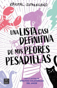 Title: Una lista casi definitiva de mis peores pesadillas, Author: Krystal Sutherland