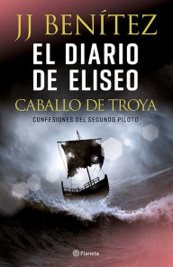 Free kindle ebooks download El diario de Eliseo. Caballo de Troya 9786070762604 by J. J. Benítez RTF CHM ePub