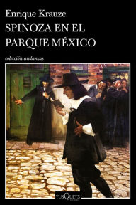 Title: Spinoza en el Parque México, Author: Enrique Krauze