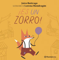 Title: ¡Es un zorro! / It's a fox!, Author: Jairo Buitrago