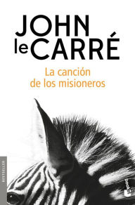 Title: La canci n de los misioneros, Author: John le Carré